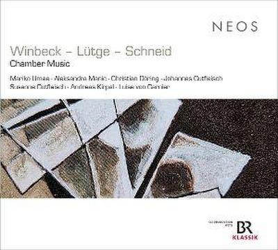 Winbeck - Lütge - Schneid: Chamber Music