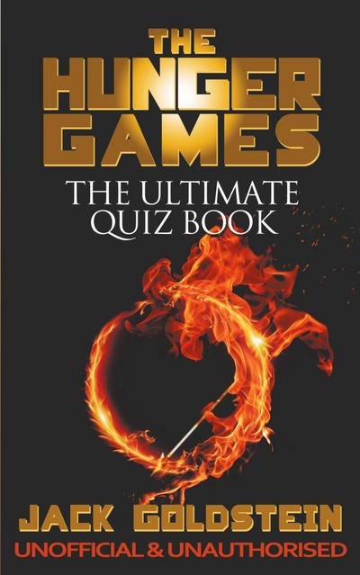 The Hunger Games - The Ultimate Quiz Book