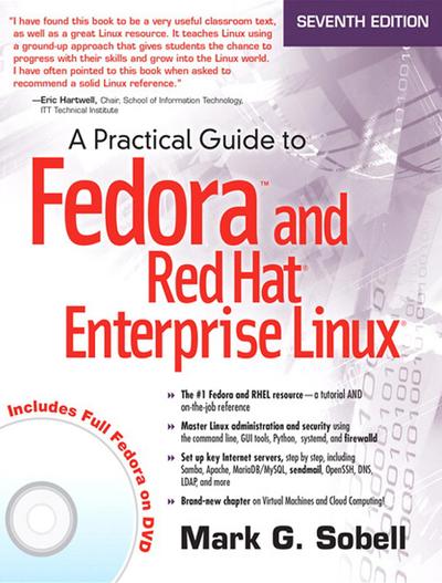 Practical Guide to Fedora and Red Hat Enterprise Linux, A