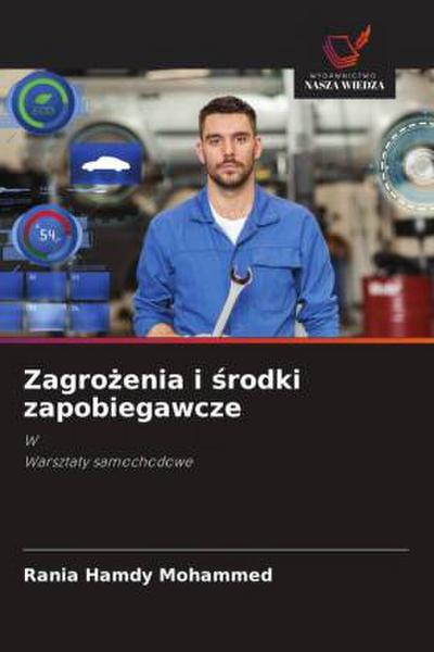 Zagro¿enia i ¿rodki zapobiegawcze