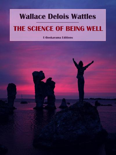 The Science of Being Well