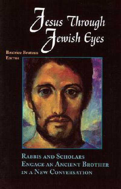 Jesus Through Jewish Eyes