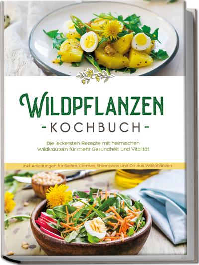 Wildpflanzen Kochbuch