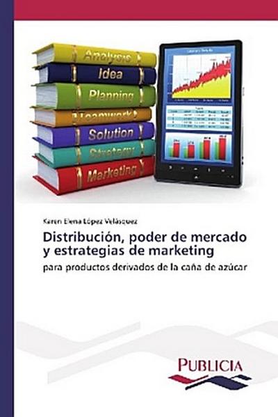 Distribución, poder de mercado y estrategias de marketing