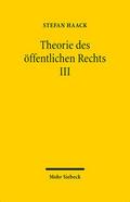 Theorie des öffentlichen Rechts III