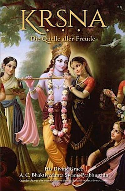 Krishna - Die Quelle aller Freude