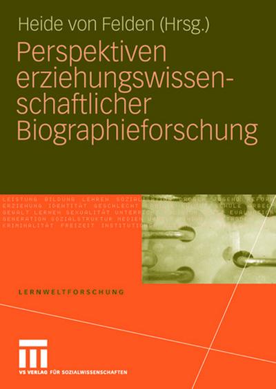 Perspektiven erziehungswissenschaftlicher Biographieforschung