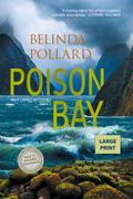 Poison Bay (Large Print)