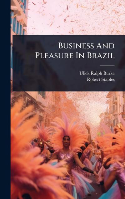 Business And Pleasure In Brazil