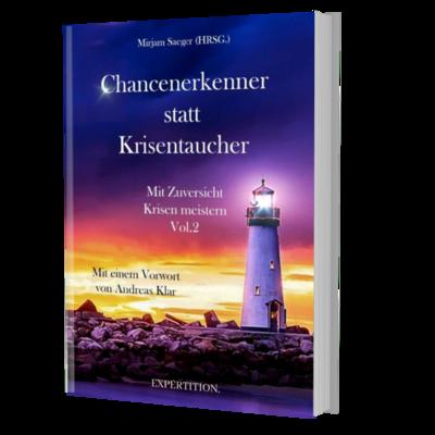 Chancenerkenner statt Krisentaucher