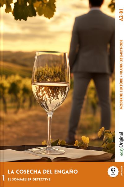 La Cosecha del Engaño - Spanische Krimi-Lektüre A2-B1 (+ Audio-Online)