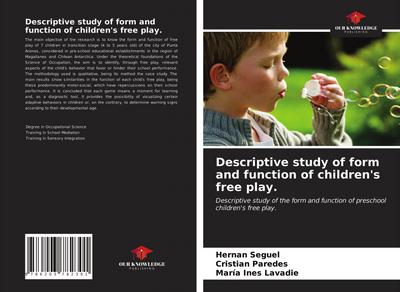 Descriptive study of form and function of children’s free play.