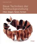 Neue Techniken der Schmuckgestaltung