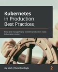 Kubernetes in Production Best Practices