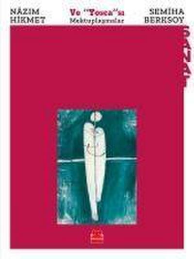 Nazim Hikmet ve Toscasi Semiha Berksoy