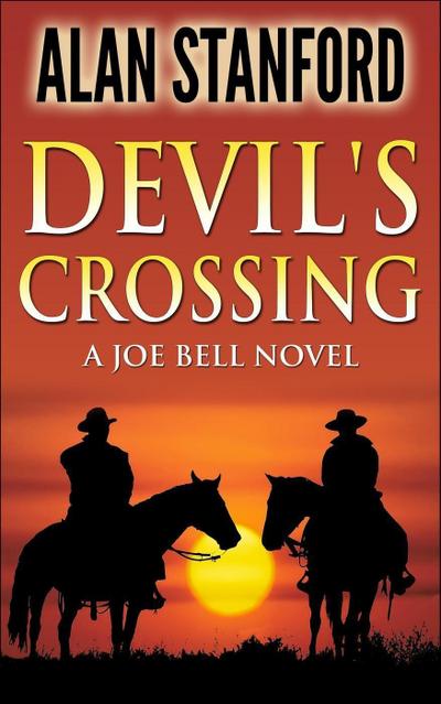 Devil’s Crossing 5th Edition (Joe Bell, #1)
