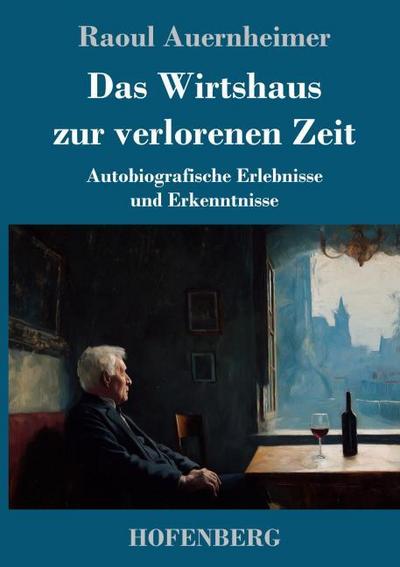 Das Wirtshaus zur verlorenen Zeit