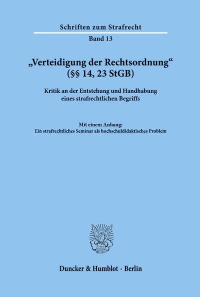 "Verteidigung der Rechtsordnung’ (§§ 14, 23 StGB).