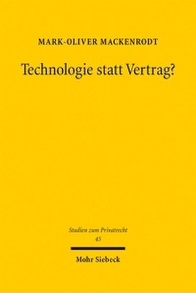 Technologie statt Vertrag?