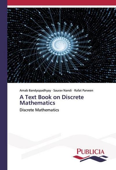 A Text Book on Discrete Mathematics