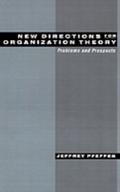 New Directions for Organization Theory