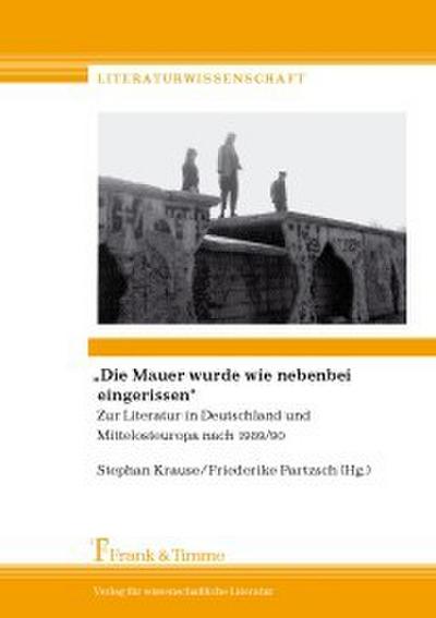 ’Die Mauer wurde wie nebenbei eingerissen’