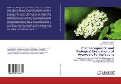 Pharmacognostic and Biological Evaluations of Ayurvedic Formulations