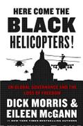 Here Come the Black Helicopters!