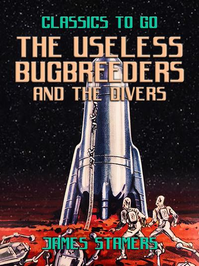The Useless Bugbreeders and The Divers