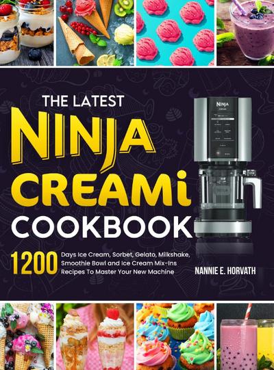 Horvath, N: Latest Ninja Creami Cookbook