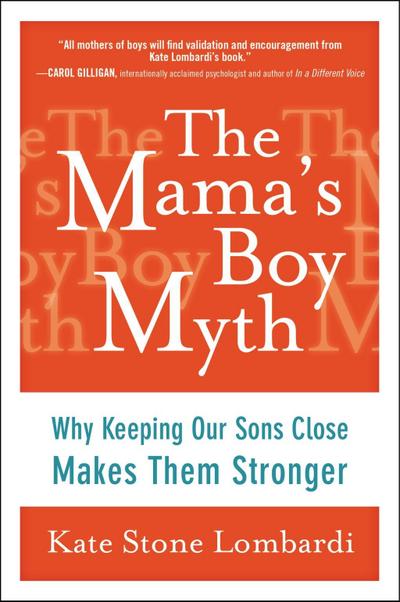 The Mama’s Boy Myth