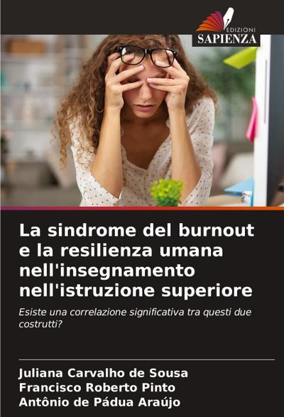 La sindrome del burnout e la resilienza umana nell’insegnamento nell’istruzione superiore