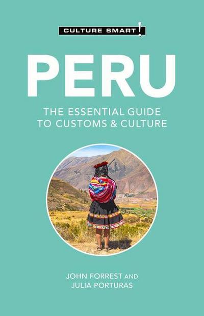 Peru - Culture Smart!