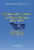 Konfrontationsmuster des Kalten Krieges 1946 bis 1956