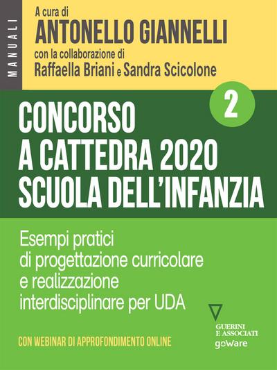 Concorso a cattedra 2020 Scuola dell’infanzia – Volume 2. Esercizi pratici di progettazione curriculare e realizzazione interdisciplinare per UDA