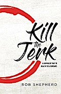 Kill The Jerk