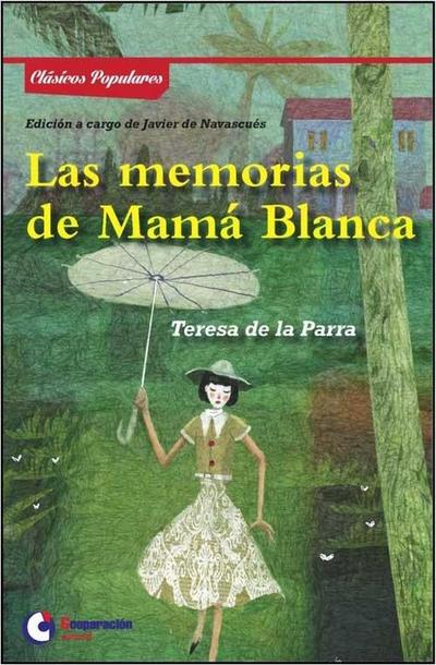 Parra, T: Memorias de Mamá Blanca
