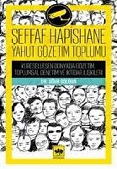 Seffaf Hapishane Yahut Gözetim Toplumu