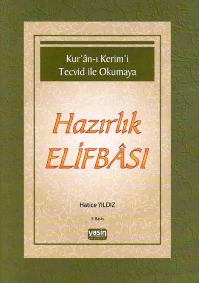 Yildiz, H: Kurani Kerimi Tecvid ile Okumaya Hazirlik Elifbas
