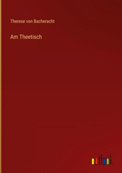 Am Theetisch