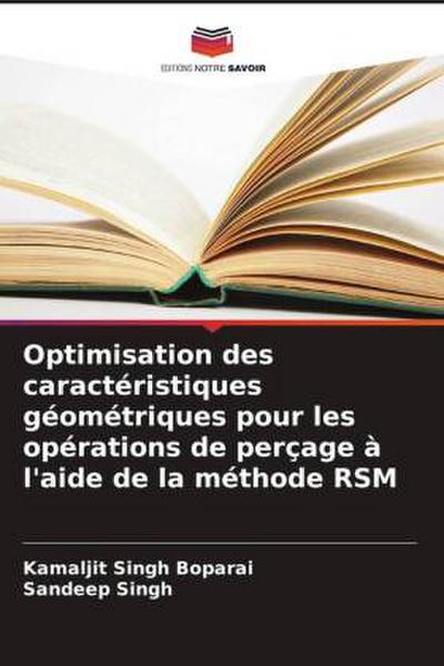 Optimisation des caractéristiques géométriques pour les opérations de perçage à l’aide de la méthode RSM