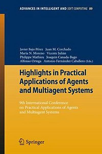 Highlights in Practical Applications of Agents and Multiagent Systems