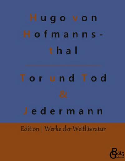 Tor und Tod & Jedermann