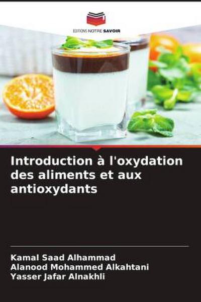 Introduction à l’oxydation des aliments et aux antioxydants