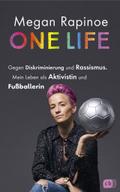 One Life - Gegen Diskriminierung und Rassismus. Mein Leben als Aktivistin und Fußballerin