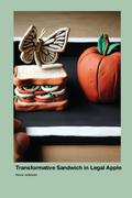 Transformative Sandwich in Legal Apple