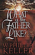 What Is the Father Like?