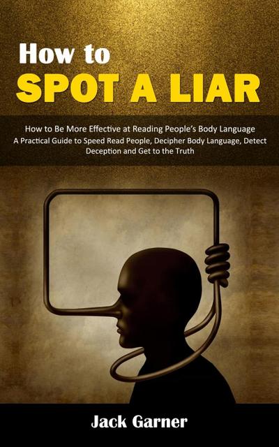 How to Spot a Liar