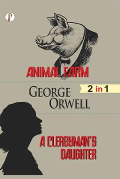 Animal Farm & A Clergyman’s Daughter Combo Set of 2 Books