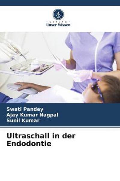 Ultraschall in der Endodontie